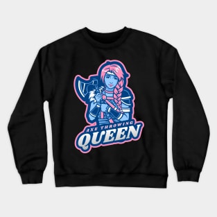 Axe Throwing Queen Crewneck Sweatshirt